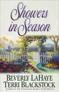 Showers in Season by Beverly LaHaye & Terri Blackstock