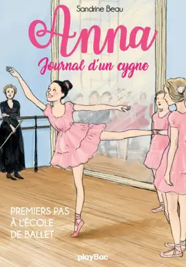 Read: Anna, journal d'un cygne - Premiers pas à l'école de ballet - Book Tome 1