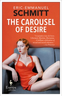 The Carousel of Desire by Éric-Emmanuel Schmitt