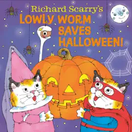 Read: Richard Scarry's Book Lowly Worm Saves Halloween!