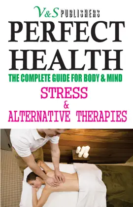 Read: Perfect Health Book - Stress & Alternative Therapies