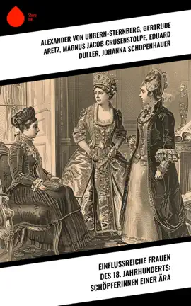 Read: Einflussreiche Frauen des 18. Book Jahrhunderts: Schöpferinnen einer Ära