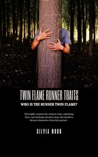 Twin Flame Runner Traits by Silvia Moon