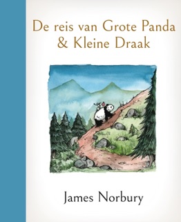 De reis van Grote Panda & Kleine Draak by James Norbury
