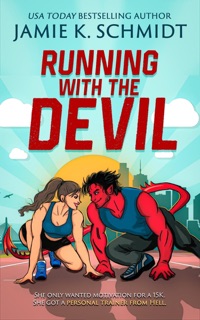 Running with the Devil by Jamie K. Schmidt
