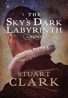 The Sky's Dark Labyrinth by Stuart Clark