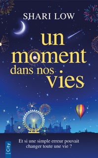 Un moment dans nos vies by Shari Low