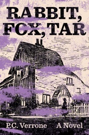 Rabbit, Fox, Tar - P.C. Verrone