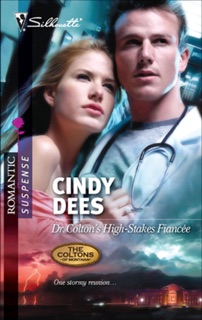 Dr. Colton's High-Stakes Fiancée by Cindy Dees