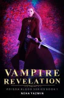 Vampire Revelation by Neha Yazmin