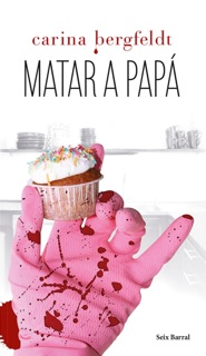 Matar a papá by Carina Bergfeldt