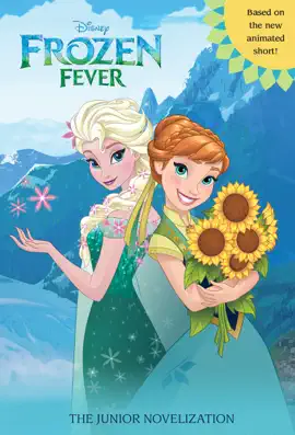 Read: Frozen Fever: The Deluxe Novelization (Disney Book Frozen)