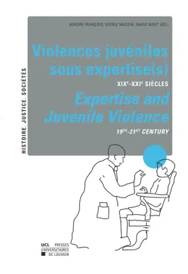 Read: Violences juvéniles sous expertise(s) / Expertise and Juvenile Violence Book