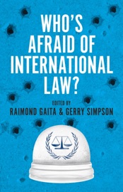 Who's Afraid of International Law?