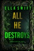Book All He Destroys (A Vivian Fox Suspense Thriller—Book 5)
