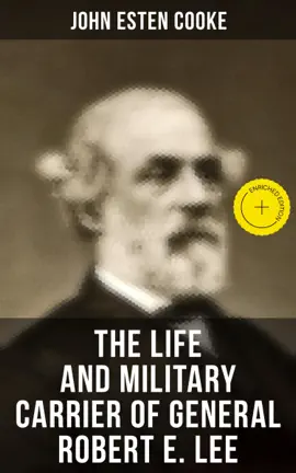 Read: The Life and Military Carrier of General Book Robert E. Lee