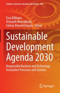 Sustainable Development Agenda 2030 by Esra AlDhaen, Vishanth Weerakkody & Fatima Ahmed Farouta