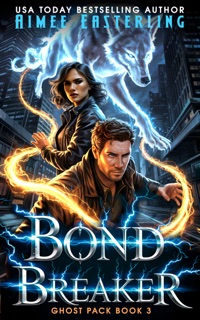 Bond Breaker by Aimee Easterling