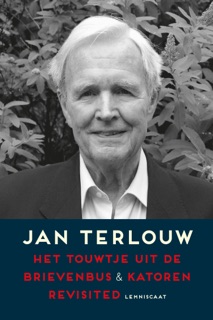 Het touwtje uit de brievenbus + Katoren revisited by Jan Terlouw