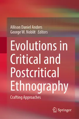 Evolutions in Critical and Postcritical Ethnography
