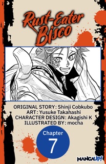 Rust-Eater Bisco #007 by Shinji Cobkubo, Yusuke Takahashi, Akagishi K. & mocha