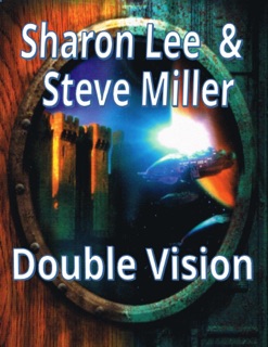 Double Vision by Sharon Lee & Steve Miller