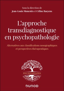 L'approche transdiagnostique en psychopathologie by Jean-Louis Monestès & Céline Baeyens