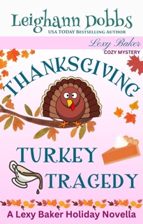 Thanksgiving Turkey Tragedy by Leighann Dobbs