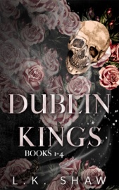 Dublin Kings Books 1-4 - L.K. Shaw