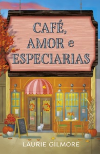 Café, amor e especiarias