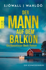 Der Mann auf dem Balkon: Ein Kommissar-Beck-Roman - Maj Sjöwall & Per Wahlöö