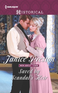 Saved by Scandal's Heir by Janice Preston