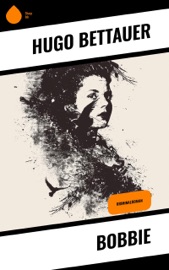 Bobbie - Hugo Bettauer