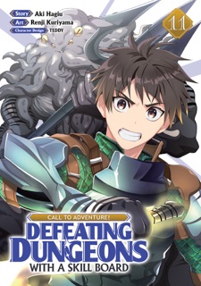 CALL TO ADVENTURE! Defeating Dungeons with a Skill Board (Manga) Vol. 11 by Aki Hagiu & Renji Kuriyama