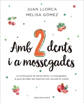 Amb dues dents i a mossegades