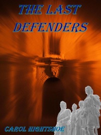 The Last Defenders - Carol Hightshoe