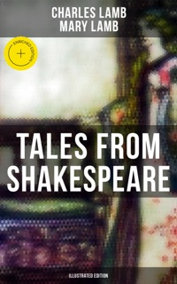 Tales from Shakespeare (Illustrated Edition) by Charles Lamb, Mary Lamb & Musaicum Press