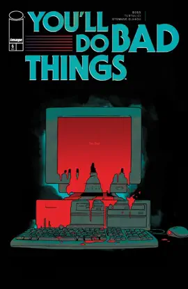 Read: YOU\'LL DO BAD THINGS Book #6