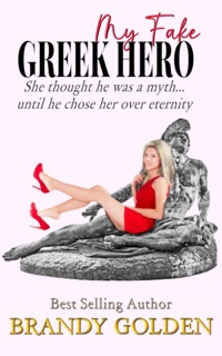 My Fake Greek Hero by Brandy Golden
