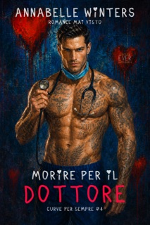 Morire per il Dottore by Annabelle Winters