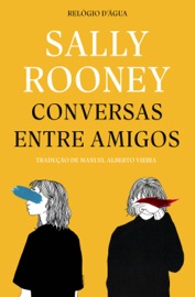 Conversas entre Amigos - Sally Rooney