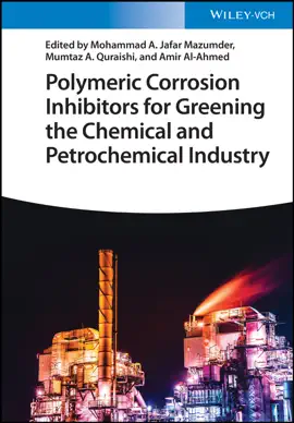 Read: Polymeric Book Corrosion Inhibitors for Greening the Chemical and Petrochemical Industry