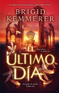 El último día by Brigid Kemmerer