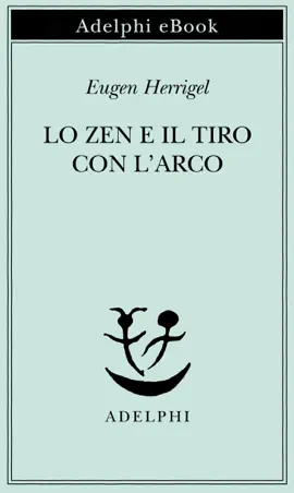 Lo Zen e il tiro con l’arco