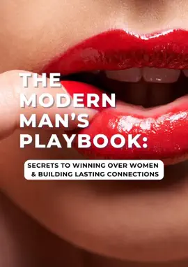 Read: The Modern Man's Playbook: Secrets to Winning Book Over Women And Building Lasting Connections