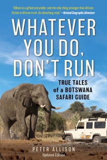 Whatever You Do, Don't Run by Peter Allison