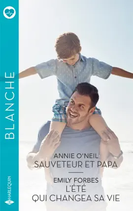 Sauveteur et papa - L'été qui changea sa vie
