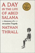 A Day in the Life of Abed Salama - Nathan Thrall Cover Art