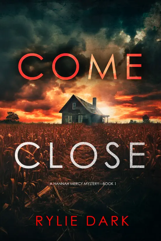 Come Close (A Hannah Mercy FBI Suspense Thriller—Book One)