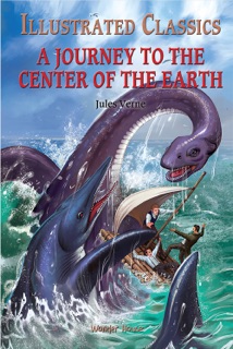 Journey To The Center of The Earth by Wonder House Books